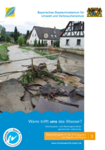 Wann trifft uns das Wasser Hochwasser- und Starkregenrisiken gemeinsam reduzieren - Einzugsgebiet von Regnitz und Pegnitz Titelbild der Broschüre des Bayerischen Umweltministeriums "Wann trifft uns das Wasser Hochwasser- und Starkregenrisiken gemeinsam reduzieren - Einzugsgebiet von Regnitz und Pegnitz" zeigt Zerstörungen an einem Bachlauf in einem fränkischen Ort nach einem Starkregen.