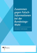Zusammen gegen Falsch-Informationen bei der Bundestags-Wahl (Leichte Sprache)
